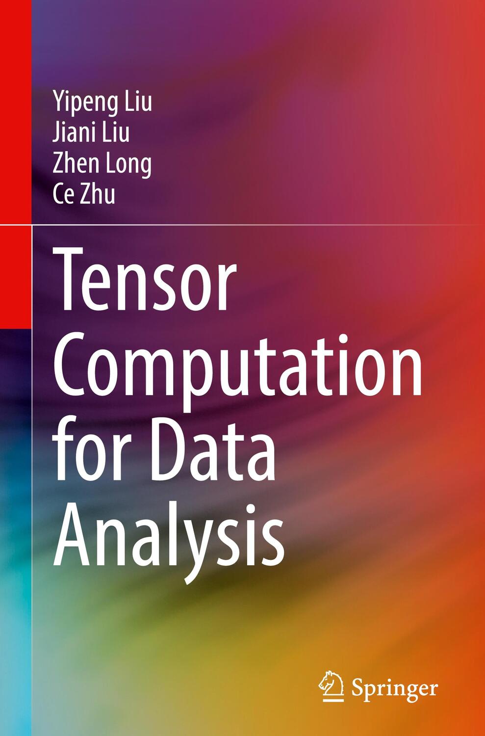 Cover: 9783030743857 | Tensor Computation for Data Analysis | Yipeng Liu (u. a.) | Buch | xx