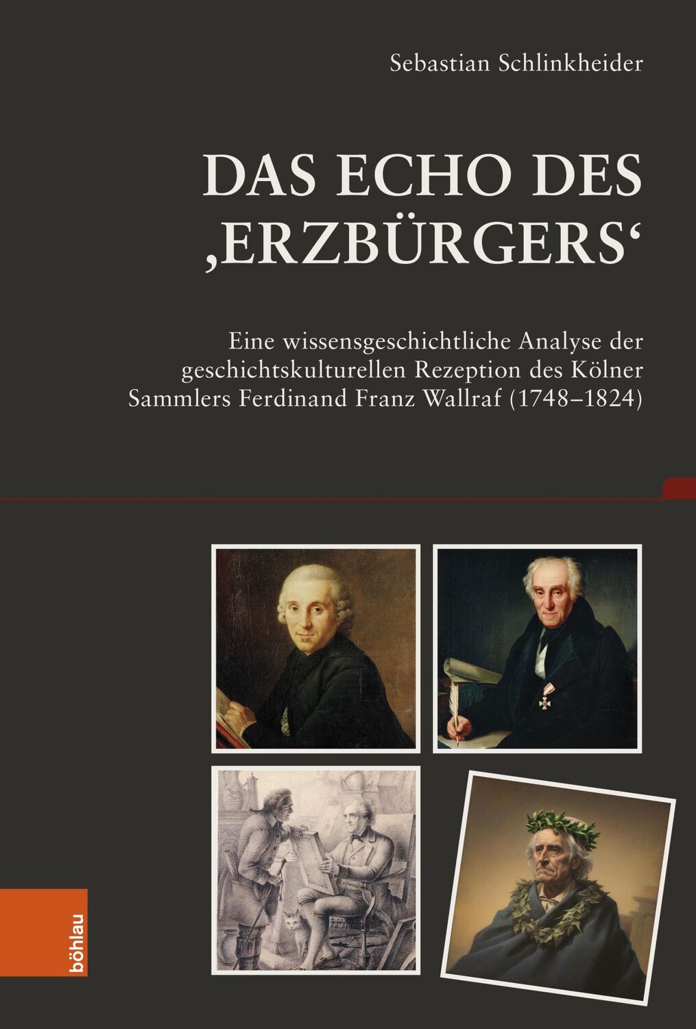 Cover: 9783412531324 | Das Echo des ,Erzbürgers' | Sebastian Schlinkheider | Buch | 408 S.