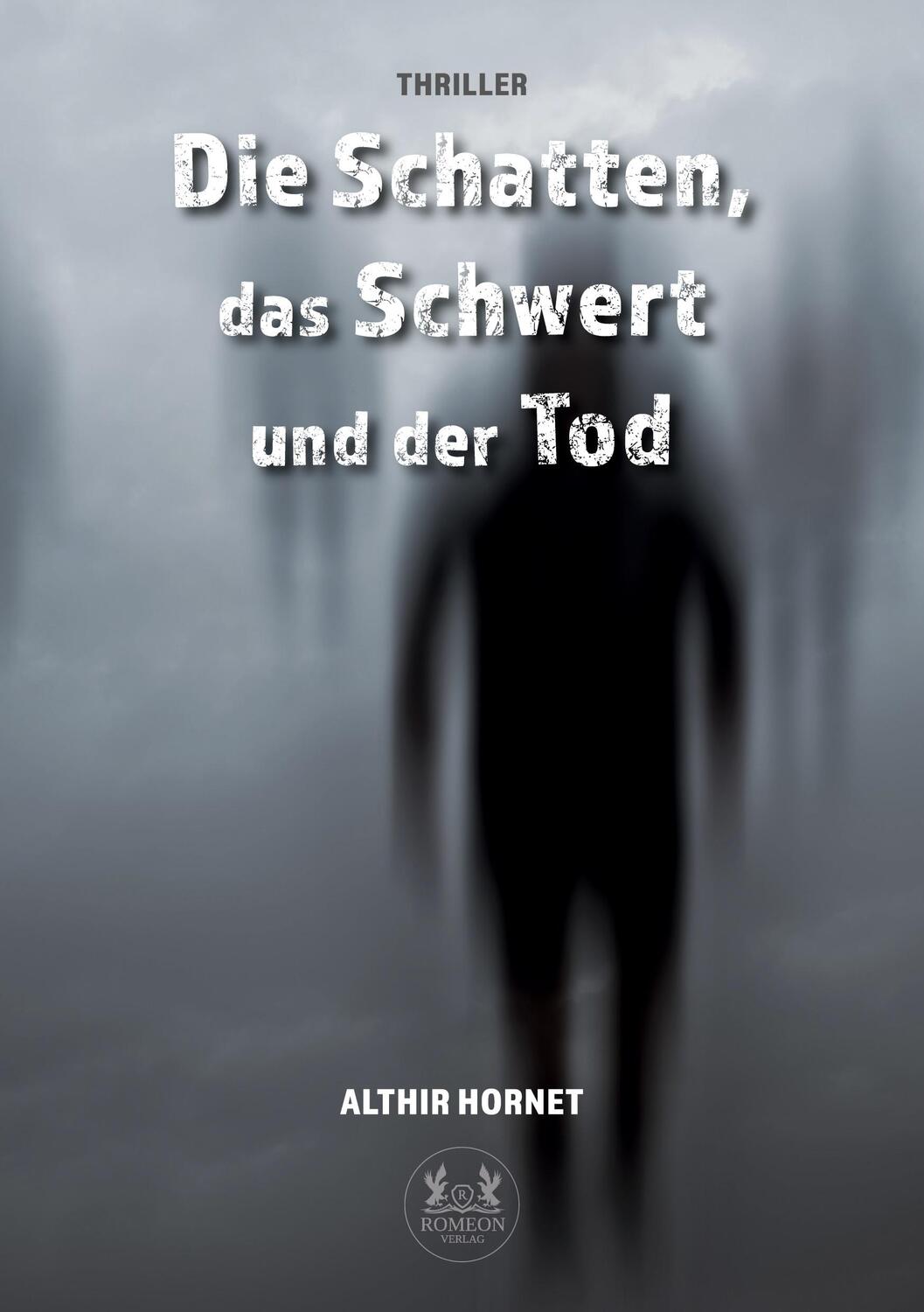 Cover: 9783962294359 | Die Schatten, das Schwert und der Tod | Althir Hornet | Taschenbuch