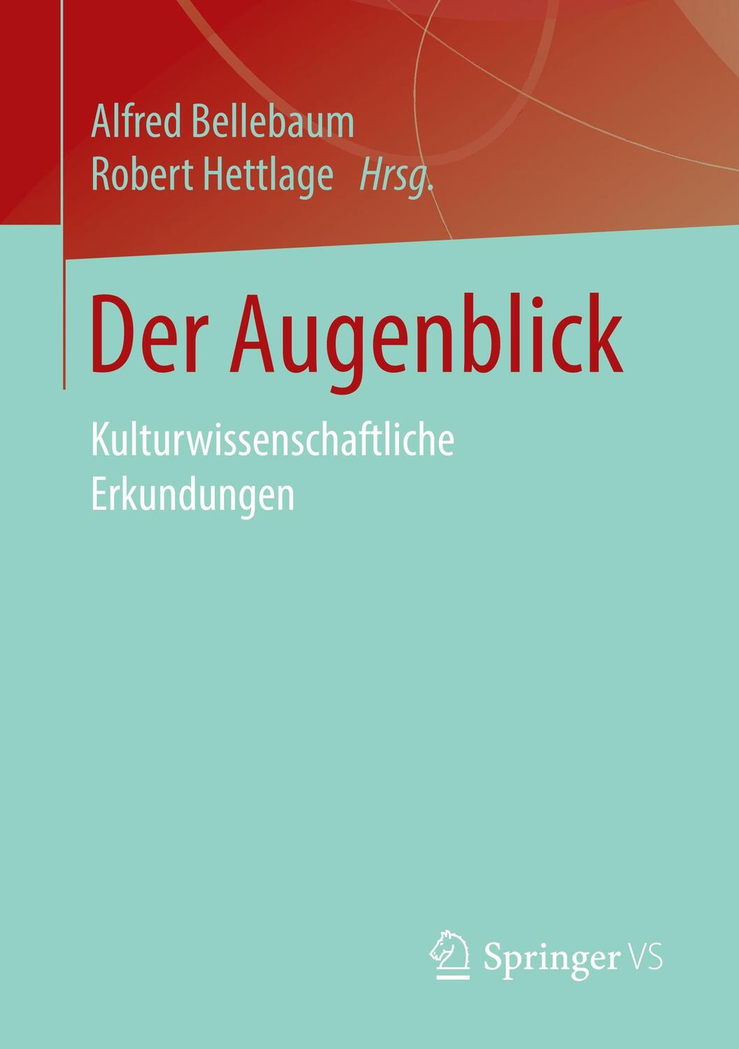 Cover: 9783658271220 | Der Augenblick | Kulturwissenschaftliche Erkundungen | Taschenbuch