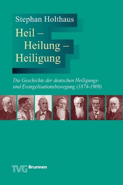 Cover: 9783765594854 | Heil - Heilung - Heiligung | Stephan Holthaus | Taschenbuch