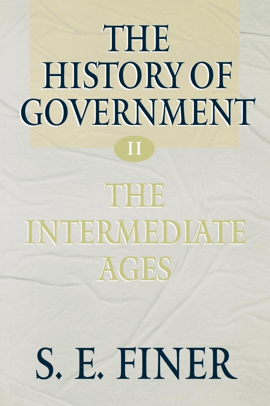 Cover: 9780198207900 | The History of Government from the Earliest Times | Samuel E. Finer