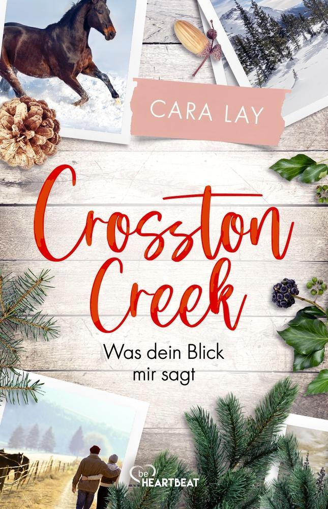 Cover: 9783741304002 | Crosston Creek - Was dein Blick mir sagt | Cara Lay | Taschenbuch