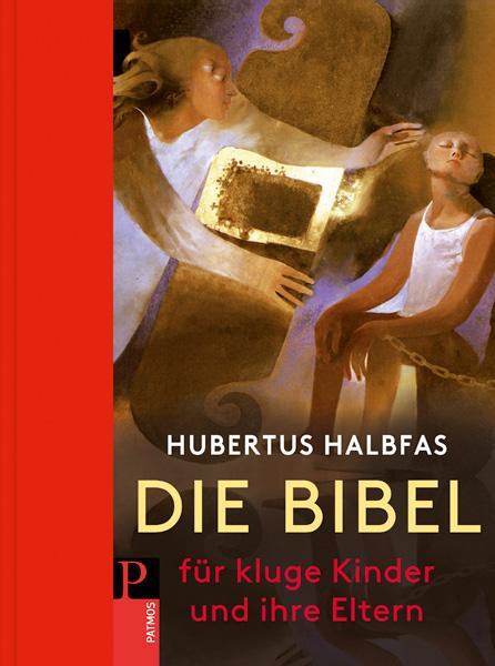 Cover: 9783843604390 | Die Bibel. Für kluge Kinder und ihre Eltern | Hubertus Halbfas | Buch