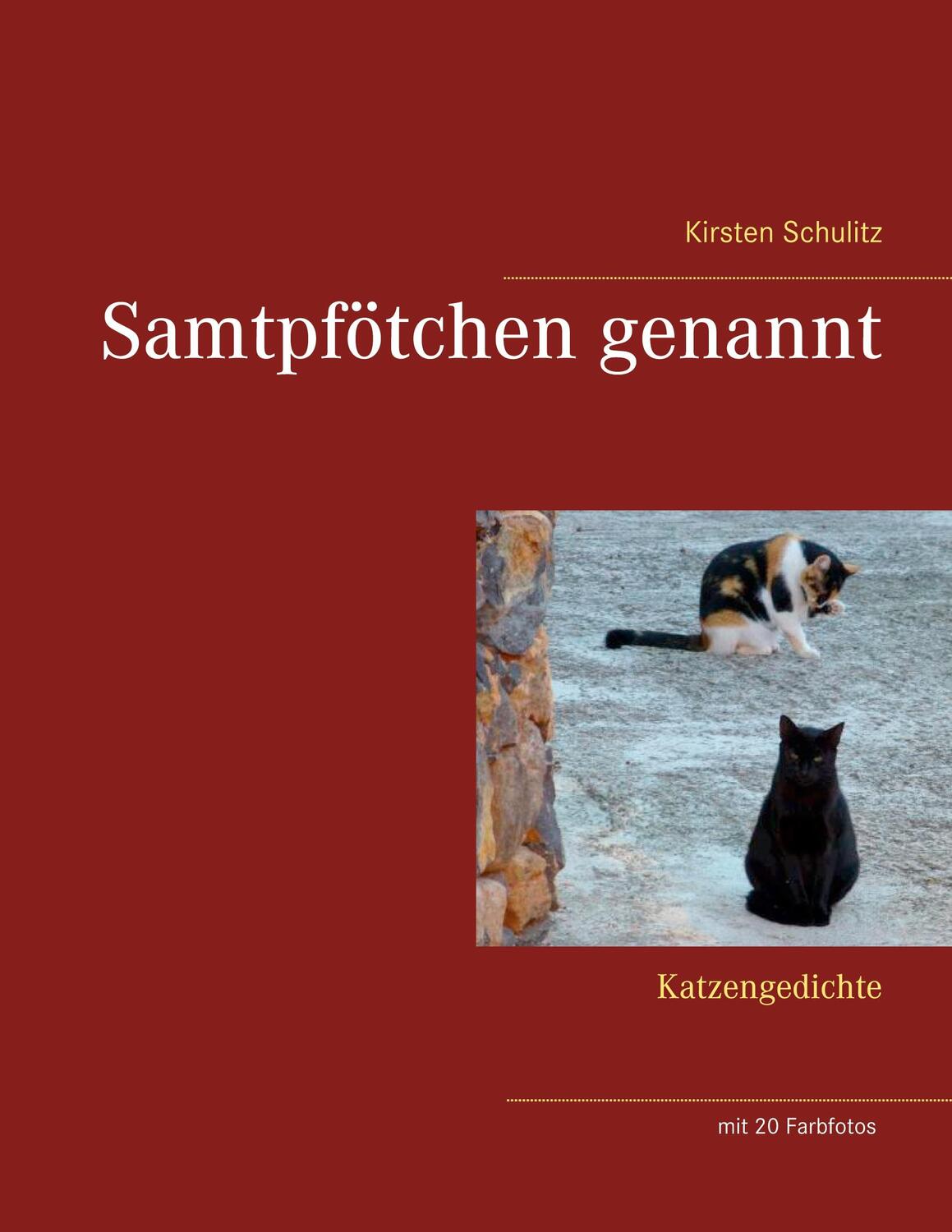 Cover: 9783754308585 | Samtpfötchen genannt | Katzengedichte | Kirsten Schulitz | Buch | 2021