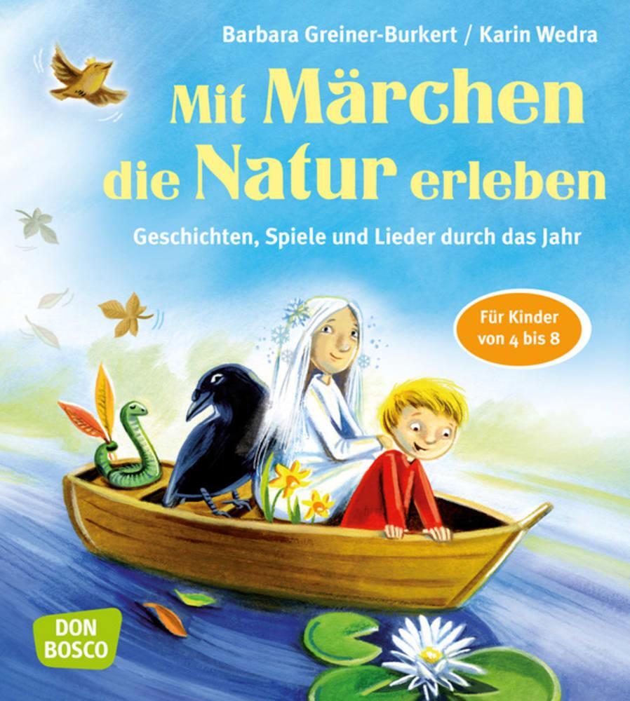 Cover: 9783769822878 | Mit Märchen die Natur erleben | Barbara Greiner-Burkert (u. a.) | 2017