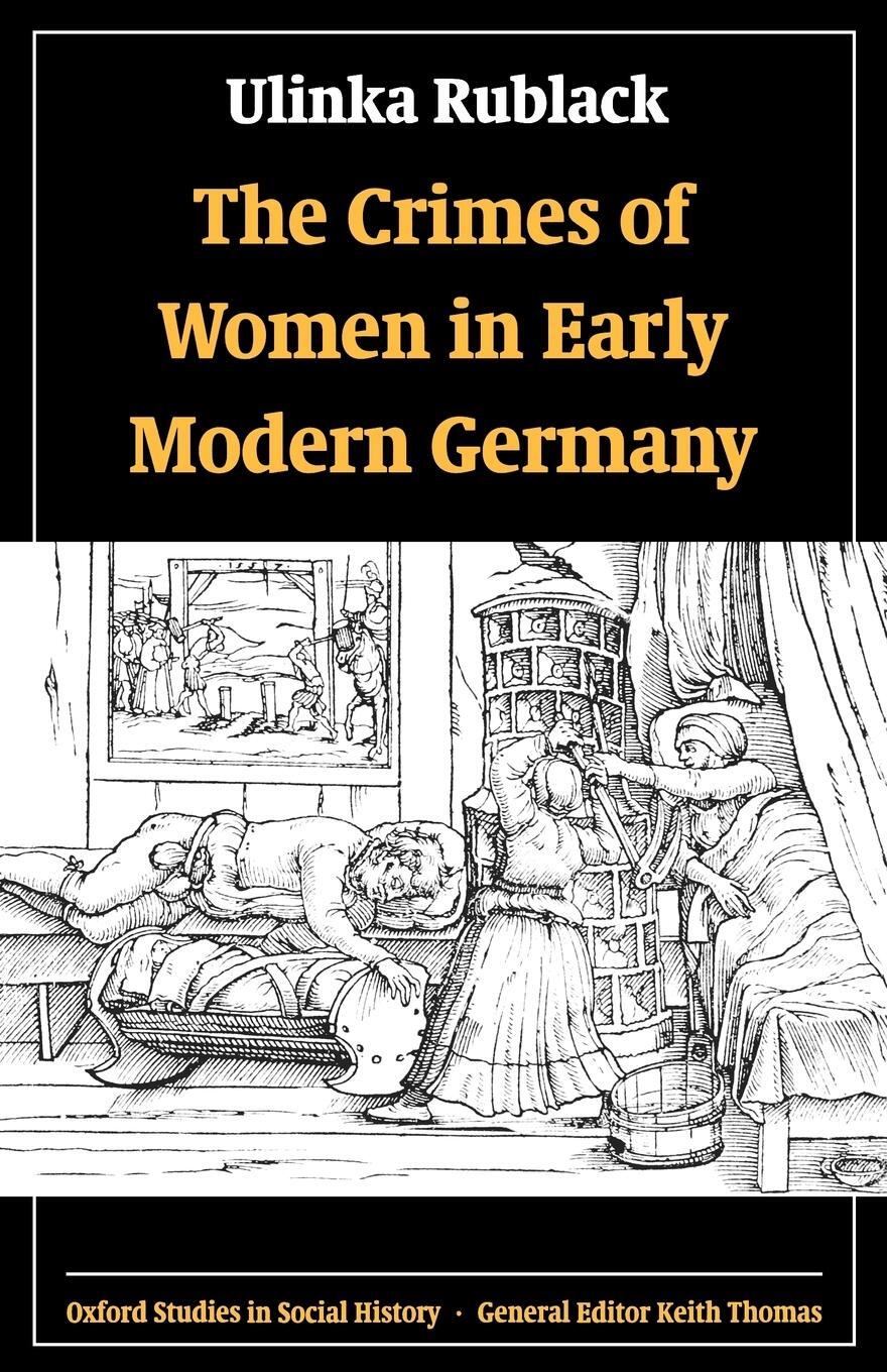 Cover: 9780198208860 | The Crimes of Women in Early Modern Germany | Ulinka Rublack | Buch