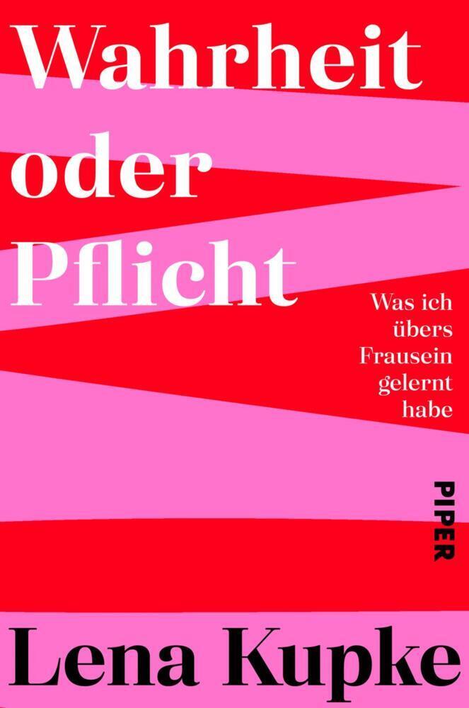 Cover: 9783492063074 | Wahrheit oder Pflicht | Was ich übers Frausein gelernt habe | Kupke