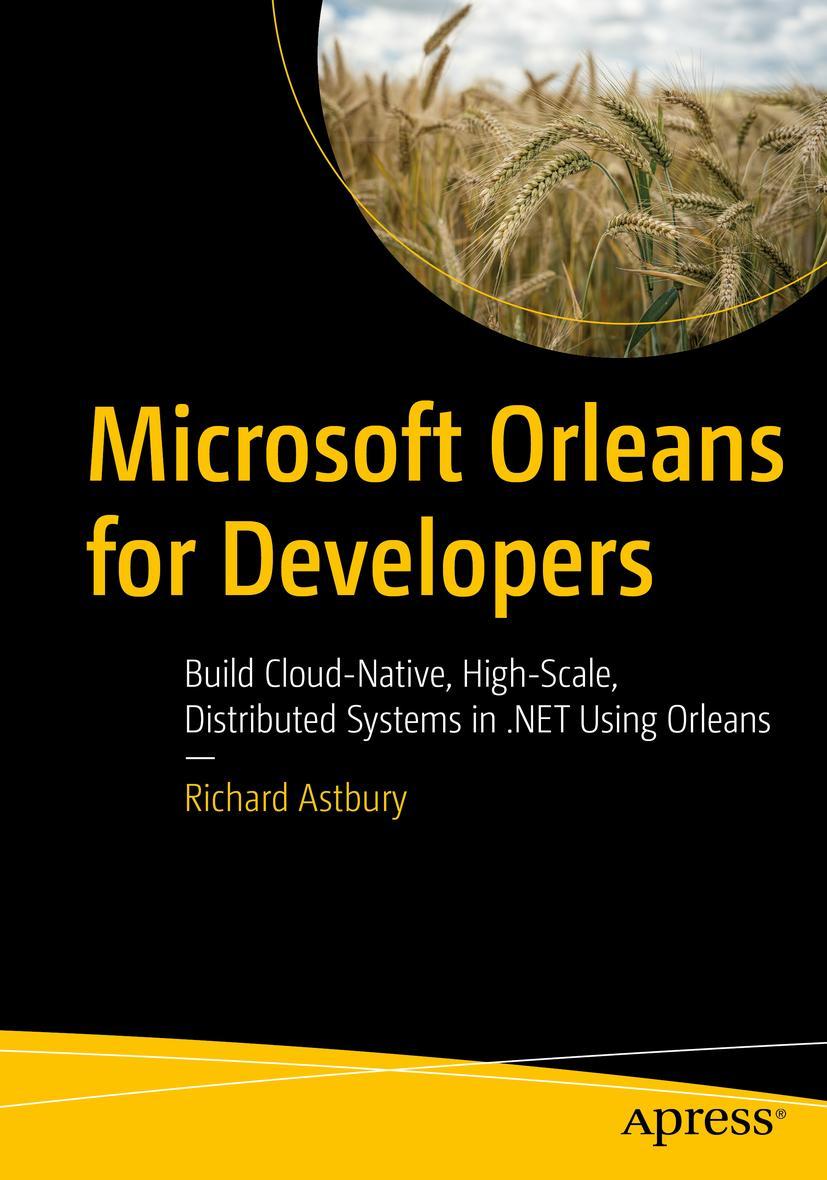 Cover: 9781484281666 | Microsoft Orleans for Developers | Richard Astbury | Taschenbuch | xv