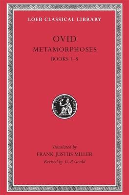 Cover: 9780674990463 | Metamorphoses, Volume I | Books 1-8 | Ovid | Buch | Gebunden