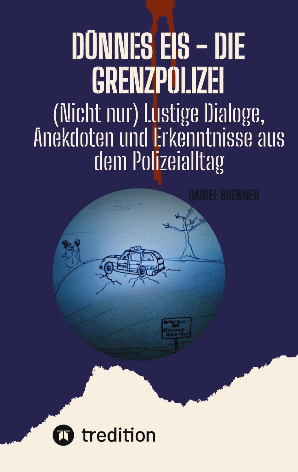 Cover: 9783347709034 | Dünnes Eis - Die Grenzpolizei | Daniel Brenner | Taschenbuch | Deutsch