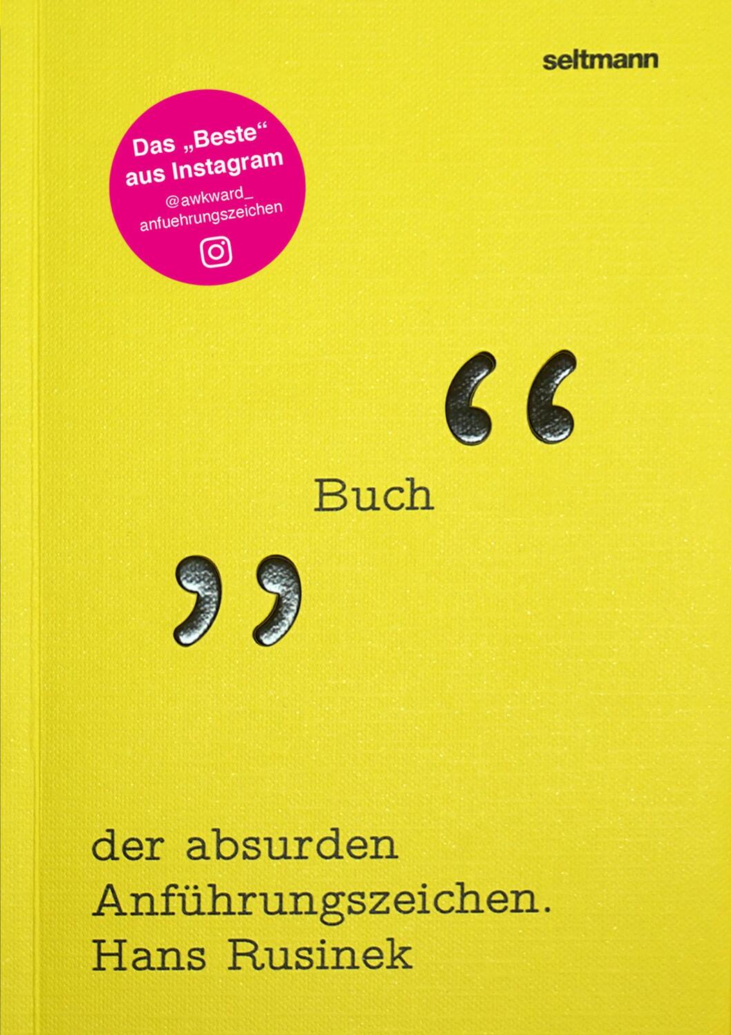 Cover: 9783949070129 | Das Buch der absurden Anführungszeichen | Hans Rusinek | Taschenbuch