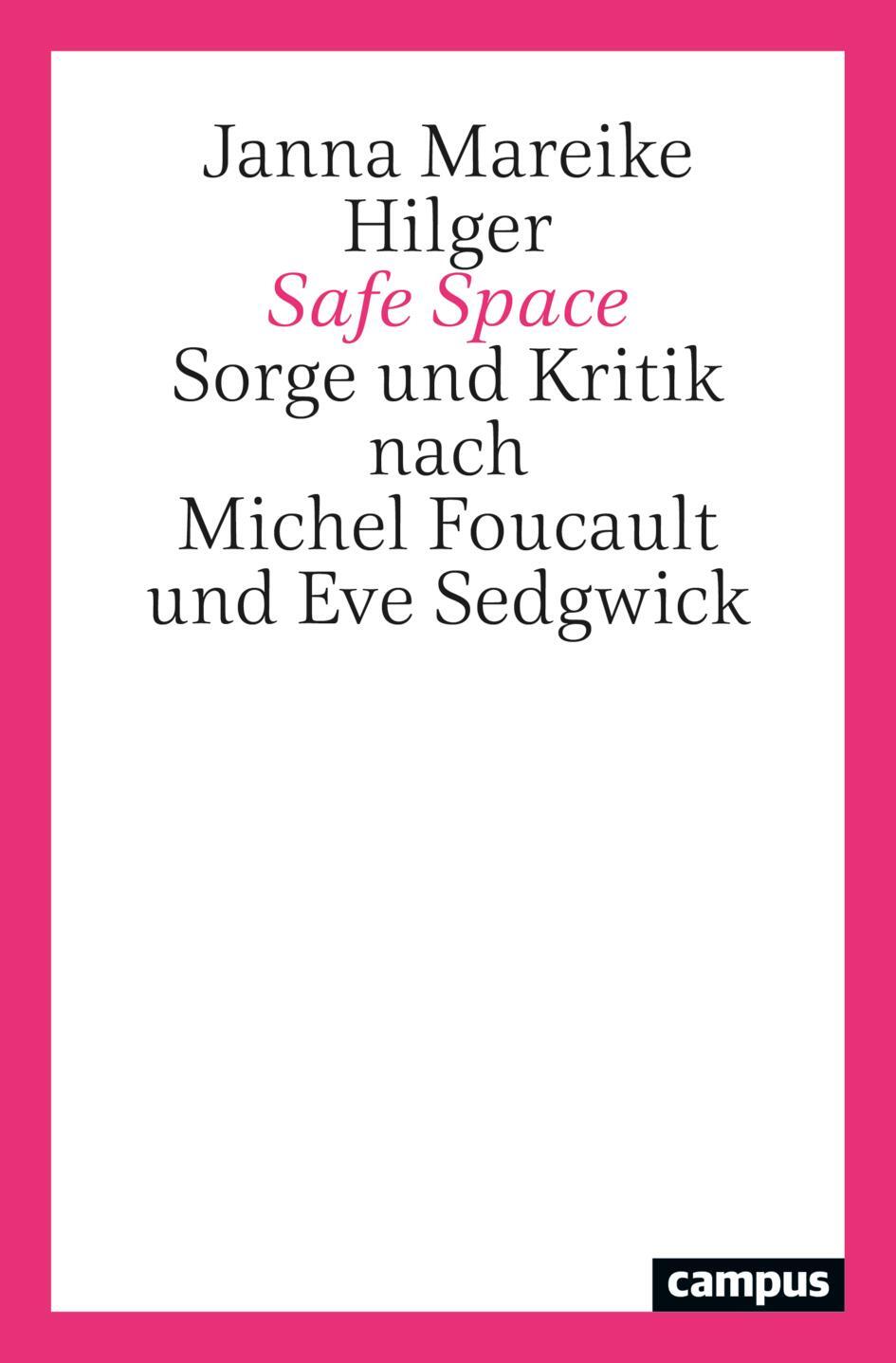 Cover: 9783593517087 | Safe Space | Sorge und Kritik nach Michel Foucault und Eve Sedgwick
