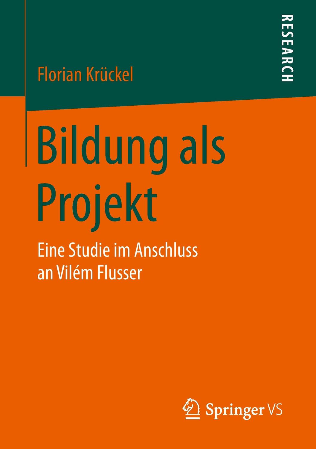 Cover: 9783658097196 | Bildung als Projekt | Eine Studie im Anschluss an Vilém Flusser | Buch