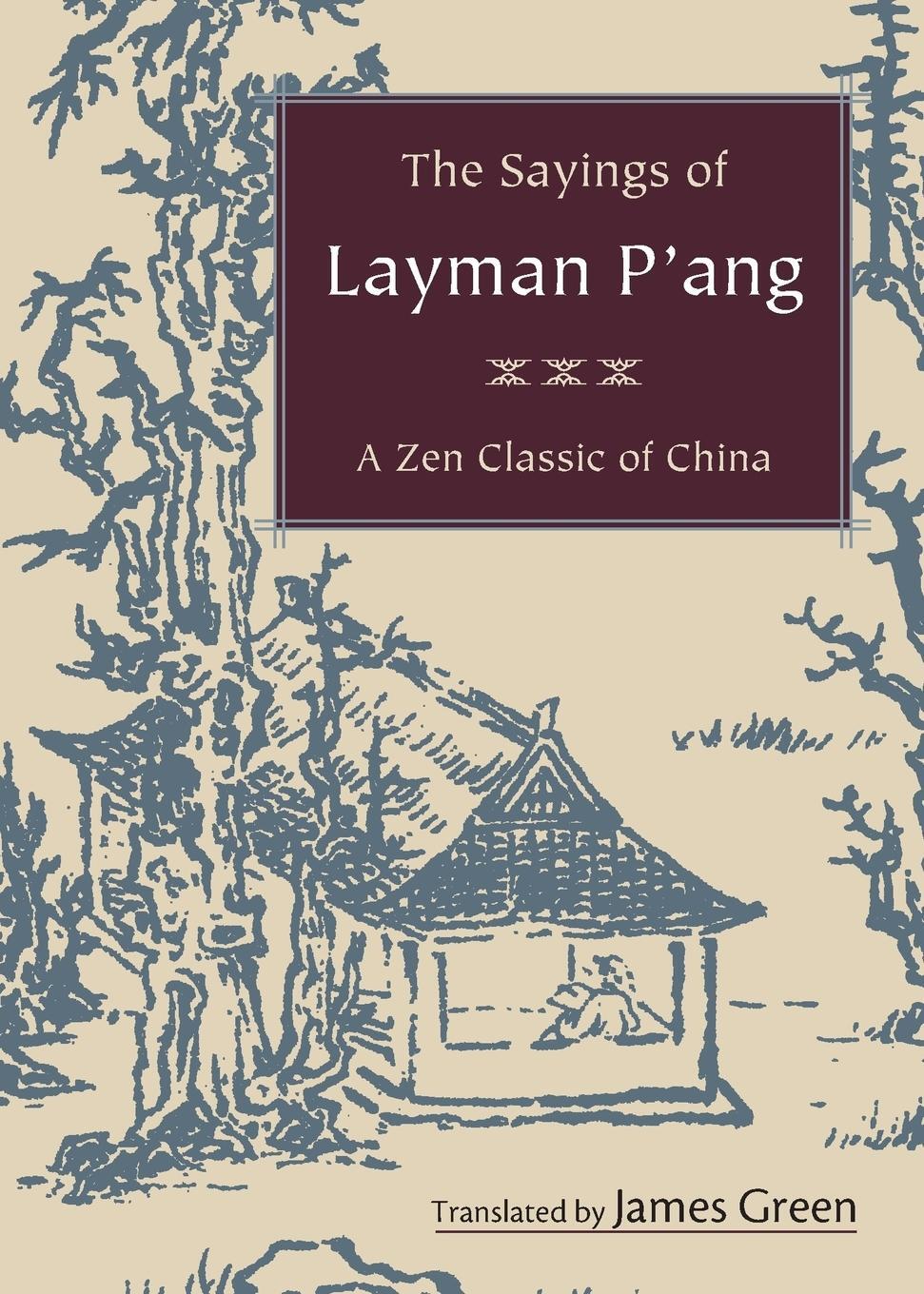 Cover: 9781590306307 | The Sayings of Layman P'ang | A Zen Classic of China | Taschenbuch