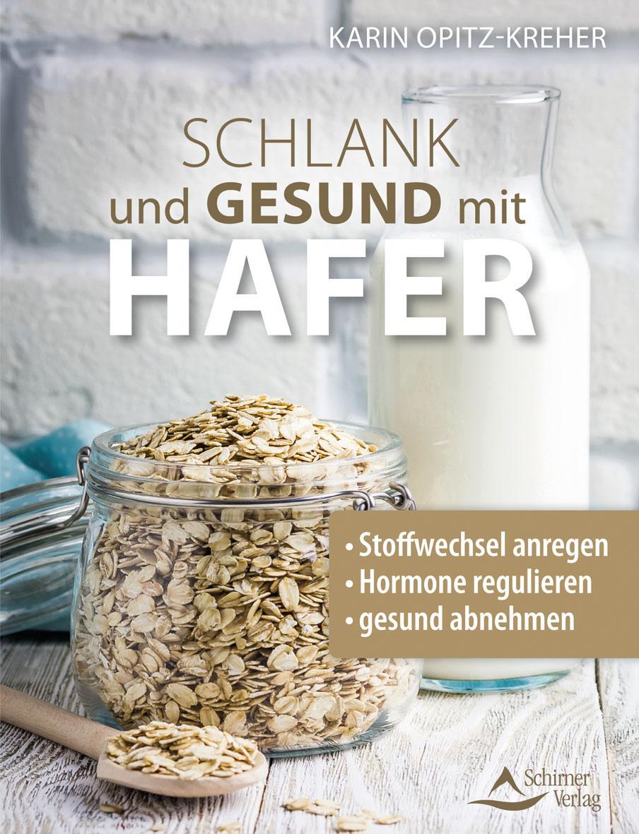 Cover: 9783843415248 | Schlank und gesund mit Hafer | Karin Opitz-Kreher | Taschenbuch | 2023