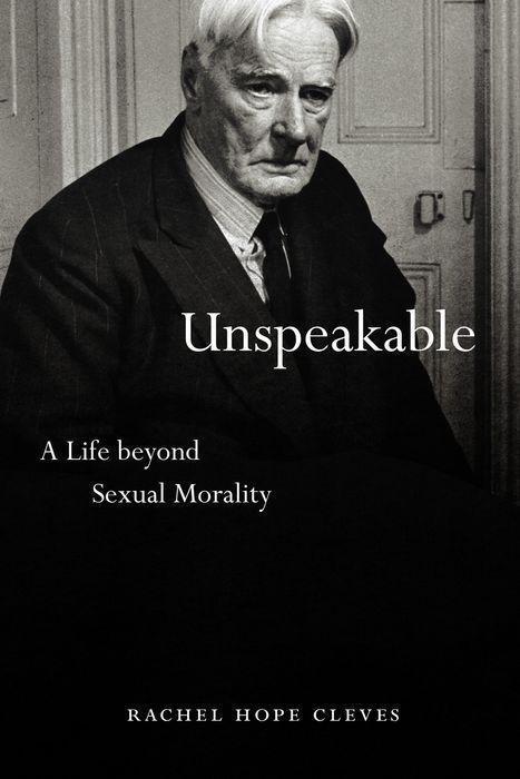 Cover: 9780226733531 | Unspeakable: A Life Beyond Sexual Morality | Rachel Hope Cleves | Buch