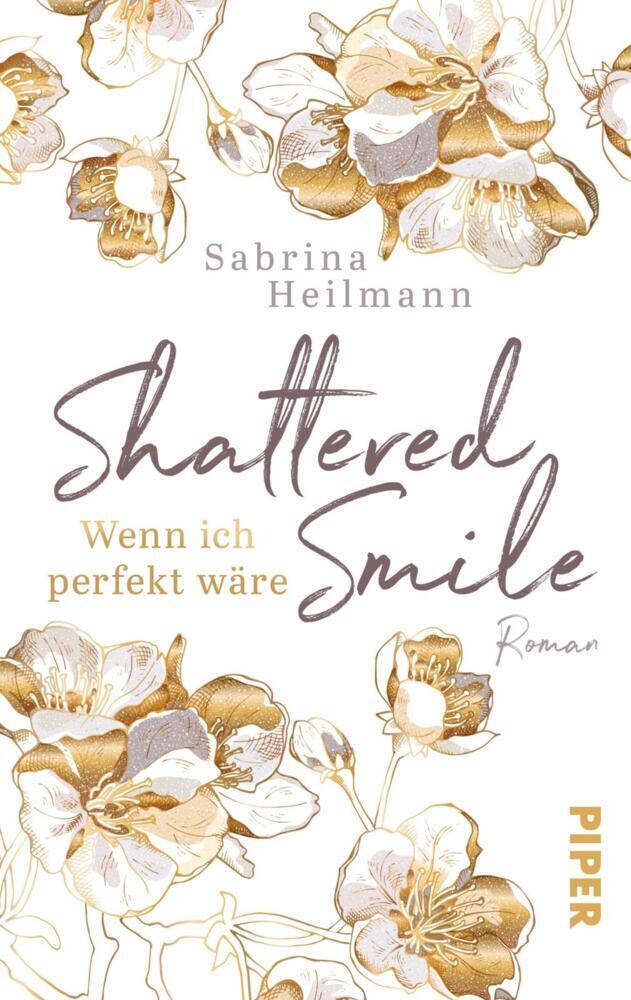 Cover: 9783492504775 | Shattered Smile: Wenn ich perfekt wäre | Sabrina Heilmann | Buch