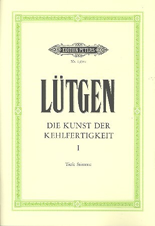 Cover: 9790014007041 | Kunst Kehlfertigkeit 1 Laag | B. Lütgen | Buch | Edition Peters