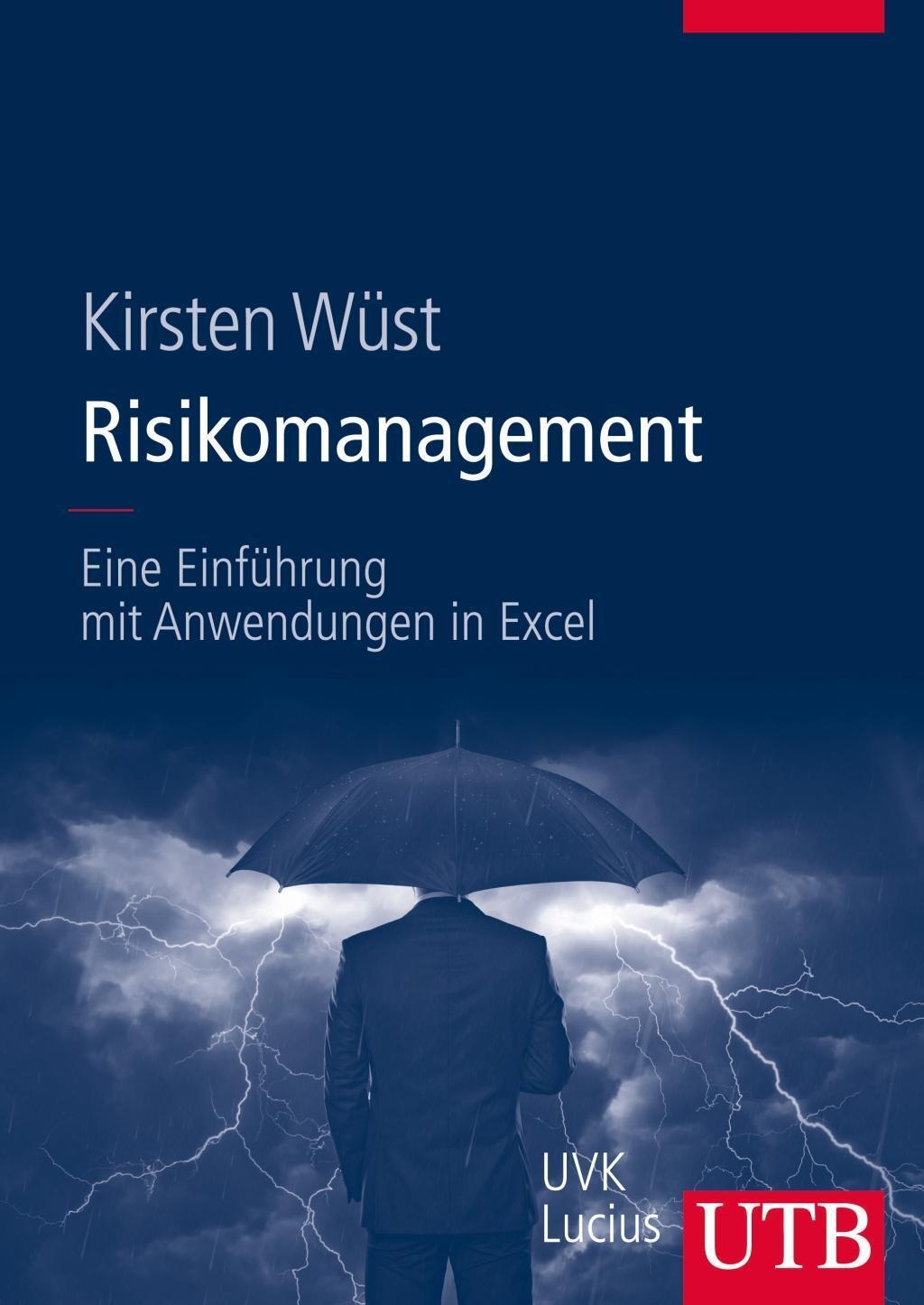 Cover: 9783825285722 | Risikomanagement | Eine Einführung mit Anwendungen in Excel | Wüst
