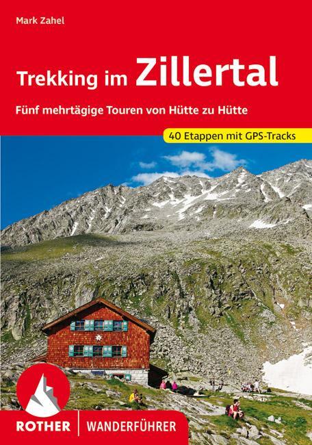 Cover: 9783763344864 | Trekking im Zillertal | Mark Zahel | Taschenbuch | Rother Wanderführer