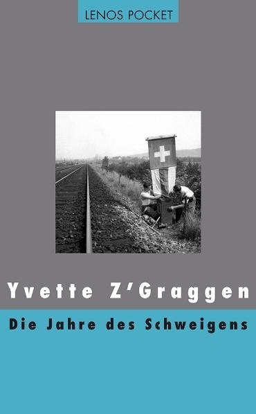 Cover: 9783857877322 | Die Jahre des Schweigens | Yvette Z'Graggen | Taschenbuch | 220 S.