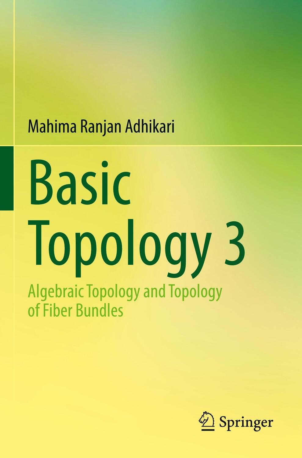 Cover: 9789811665523 | Basic Topology 3 | Algebraic Topology and Topology of Fiber Bundles