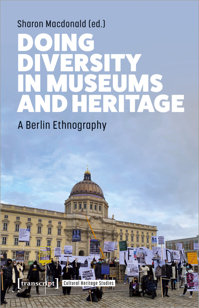 Cover: 9783837664096 | Doing Diversity in Museums and Heritage | A Berlin Ethnography | Buch