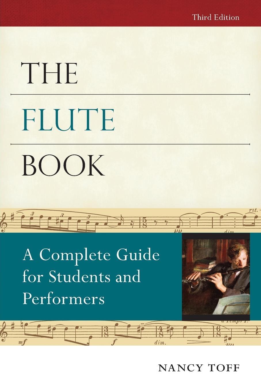 Cover: 9780195373080 | The Flute Book | A Complete Guide for Students and Performers | Toff