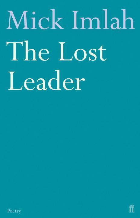 Cover: 9780571243075 | The Lost Leader | Mick Imlah | Taschenbuch | Kartoniert / Broschiert