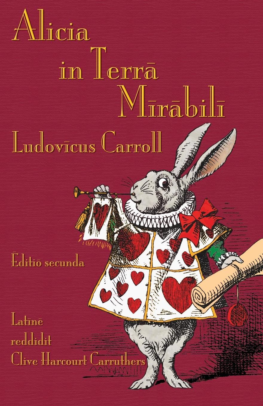 Cover: 9781782012320 | Alicia in Terra Mirabili | Alice's Adventures in Wonderland in Latin