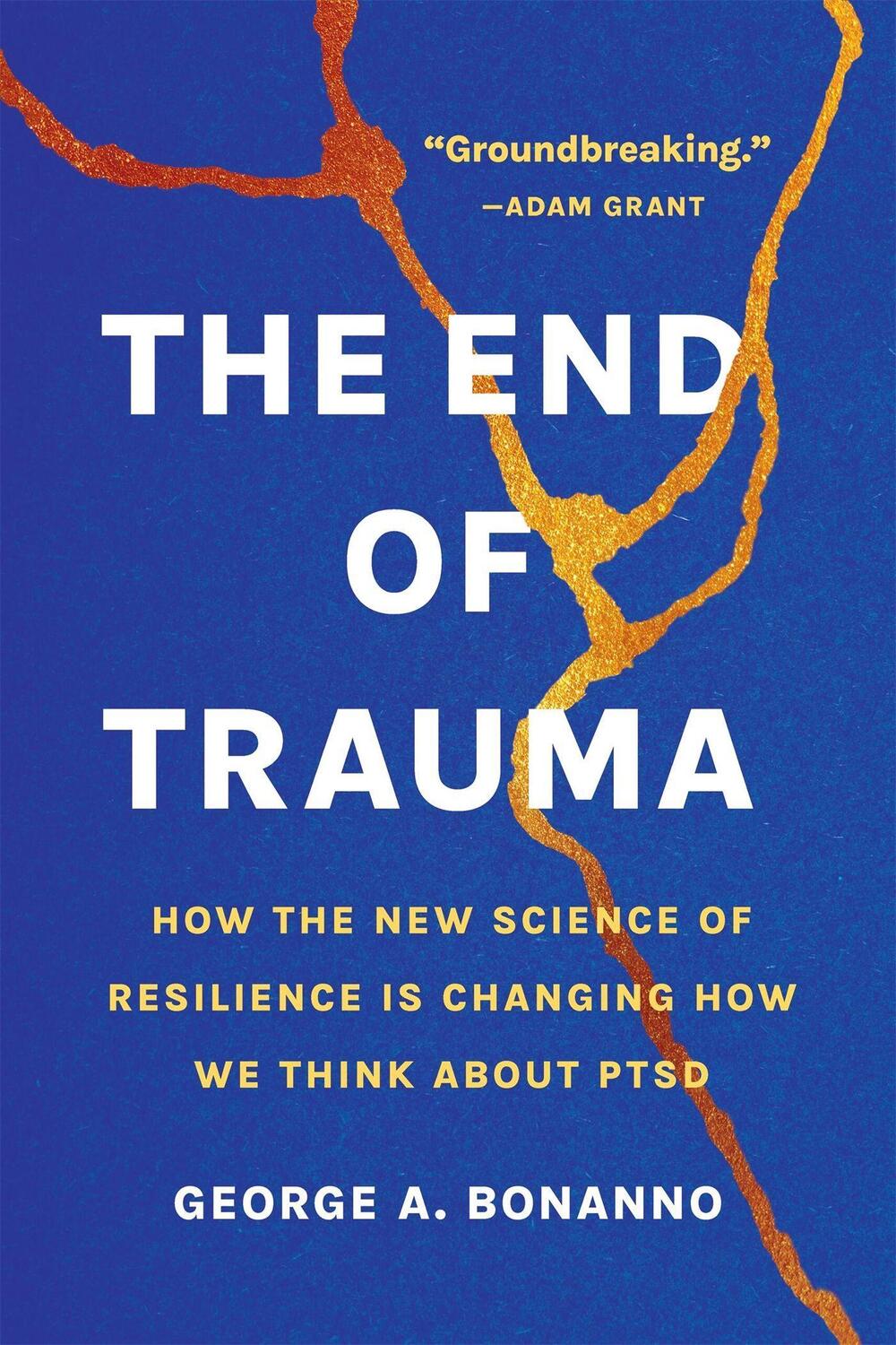 Cover: 9781541674387 | The End of Trauma | George A Bonanno | Taschenbuch | Englisch | 2024