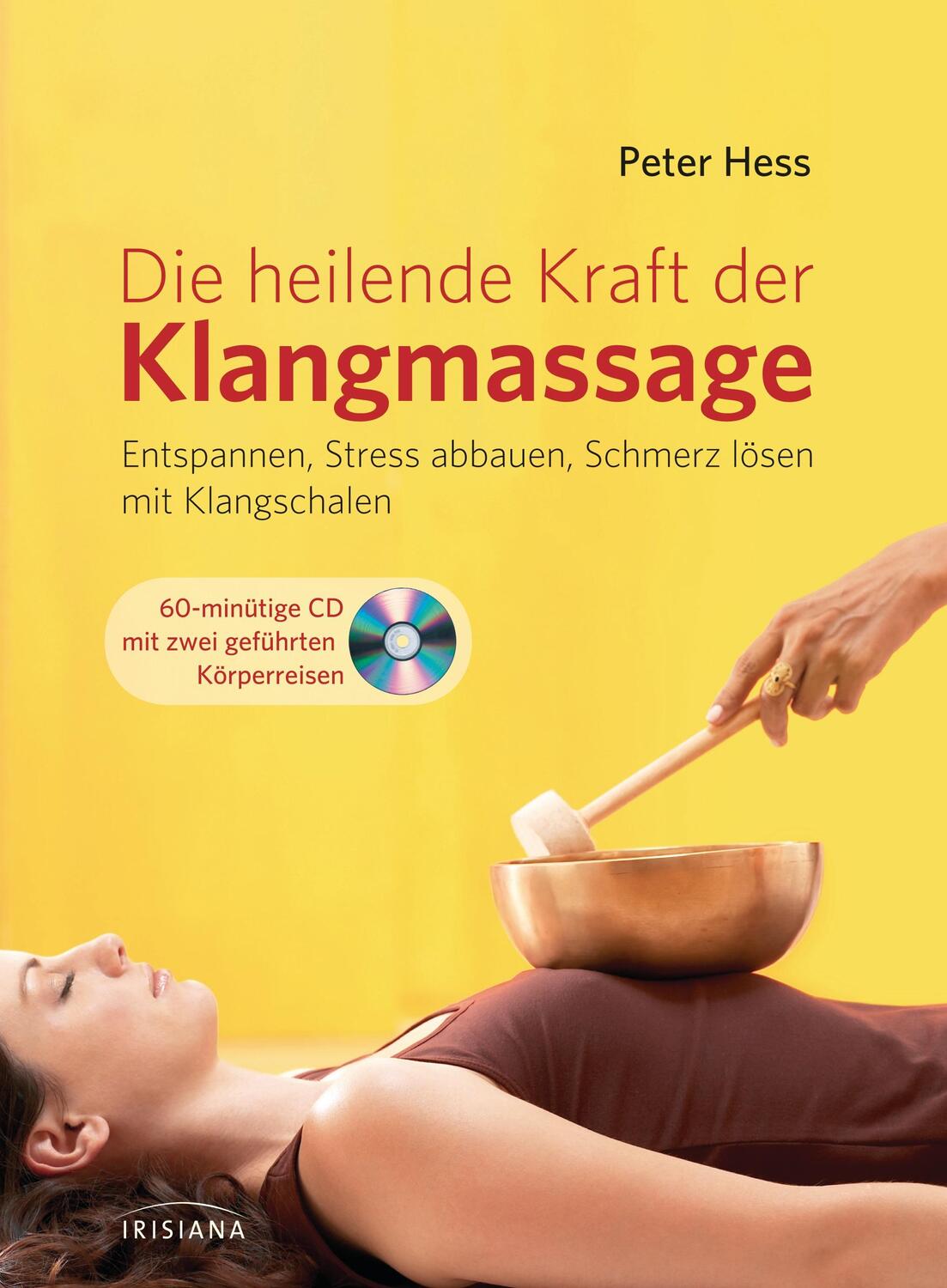 Cover: 9783424151756 | Die heilende Kraft der Klangmassage | Peter Hess | Taschenbuch | 2012