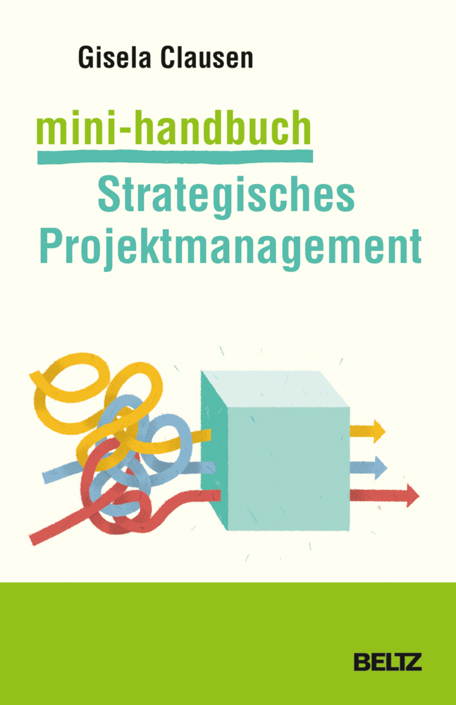 Cover: 9783407366962 | Mini-Handbuch Strategisches Projektmanagement | Gisela Clausen | Buch