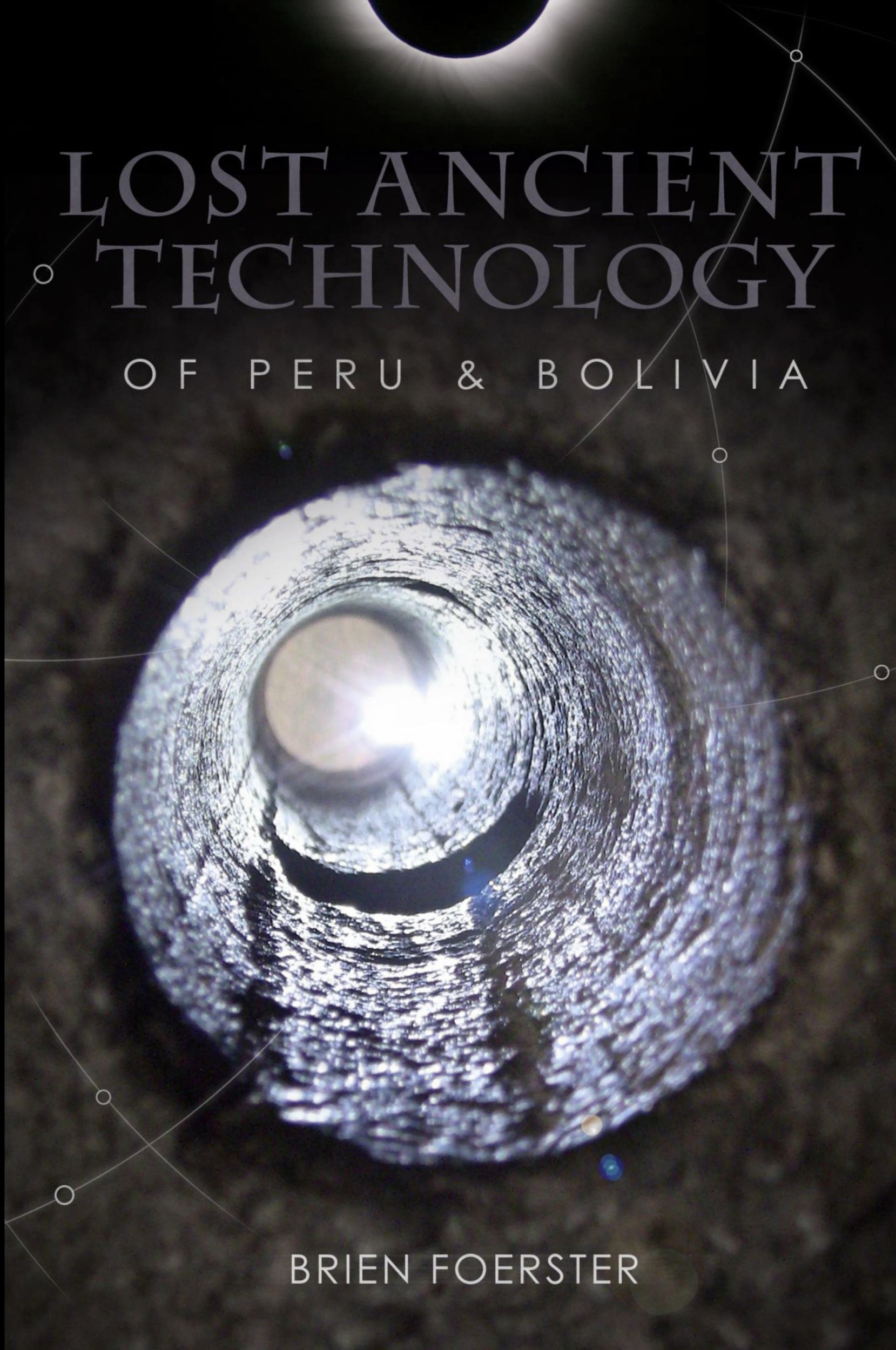 Cover: 9781300457992 | Lost Ancient Technology Of Peru And Bolivia | Brien Foerster | Buch