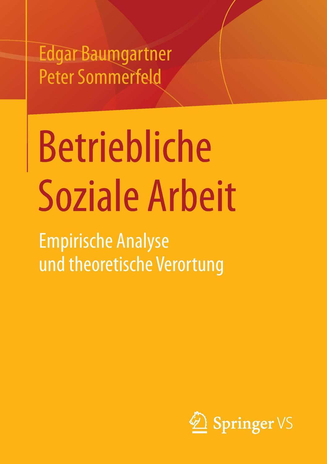Cover: 9783531178073 | Betriebliche Soziale Arbeit | Edgar Baumgartner (u. a.) | Taschenbuch
