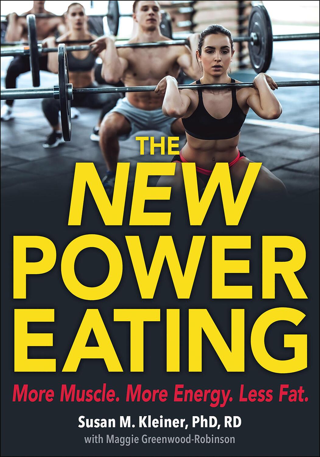 Cover: 9781492567264 | The New Power Eating | Susan M. Kleiner (u. a.) | Taschenbuch | 2018