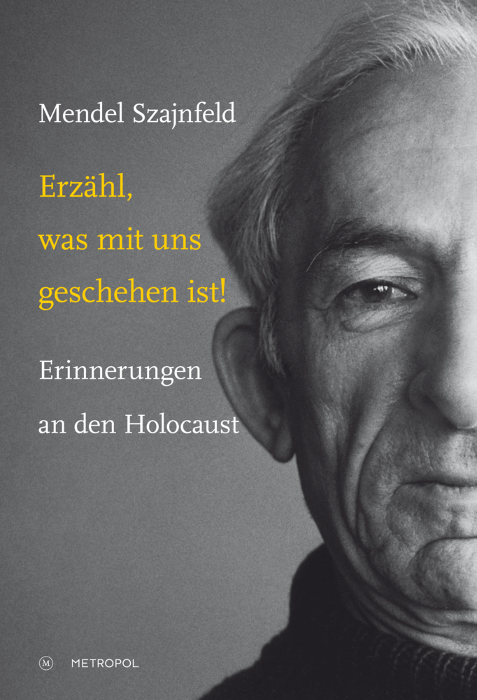 Cover: 9783863312756 | Erzähl, was mit uns geschehen ist! | Erinnerungen an den Holocaust