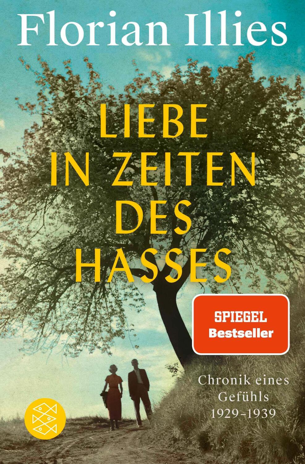 Cover: 9783596705764 | Liebe in Zeiten des Hasses | Chronik eines Gefühls 1929-1939 | Illies