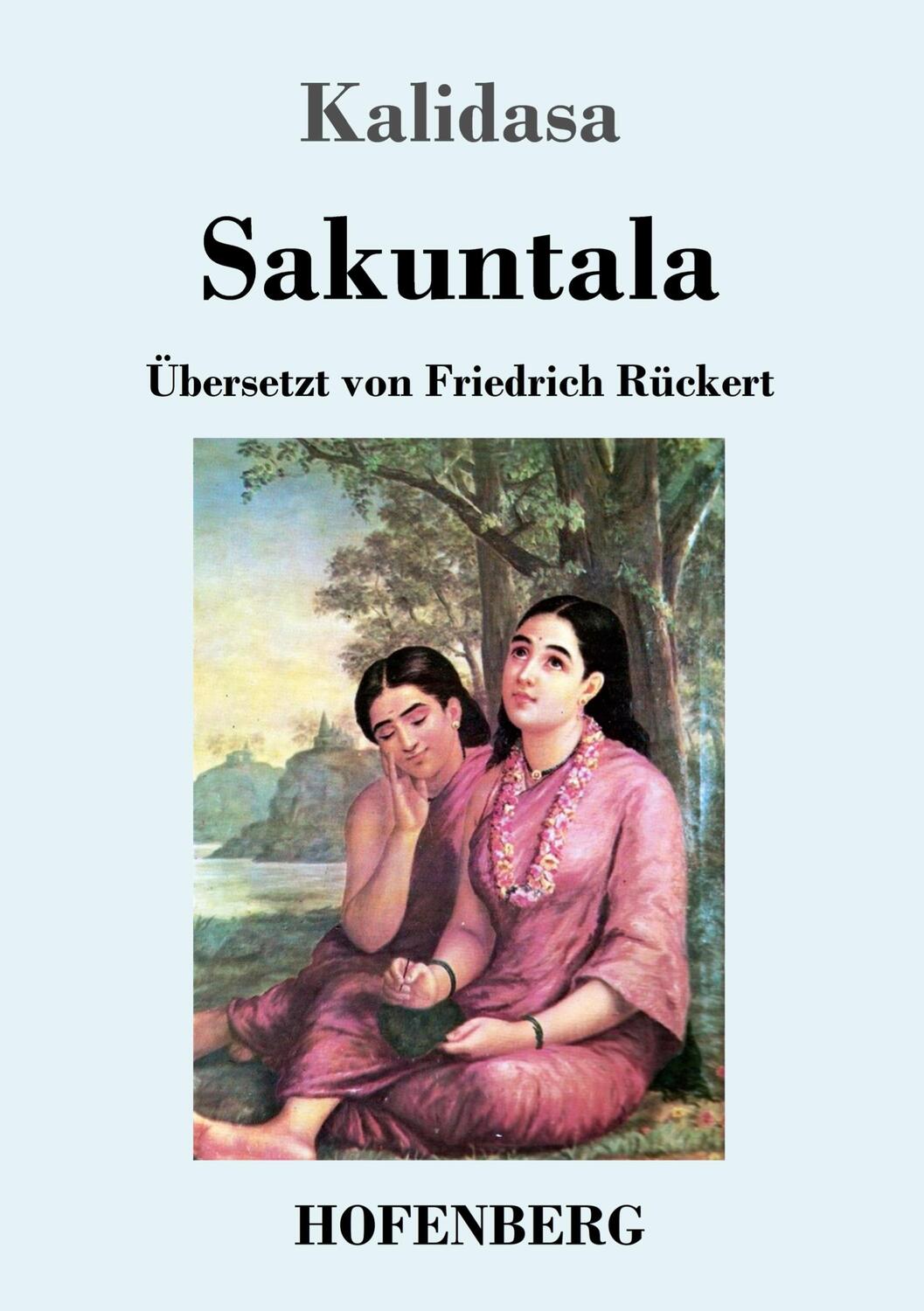 Cover: 9783743720237 | Sakuntala | Ein Schauspiel in sieben Akten | Kalidasa | Taschenbuch