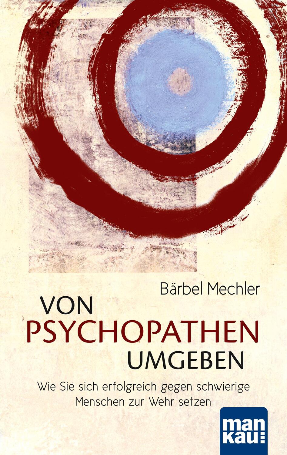 Cover: 9783863741235 | Von Psychopathen umgeben | Bärbel Mechler | Taschenbuch | Deutsch