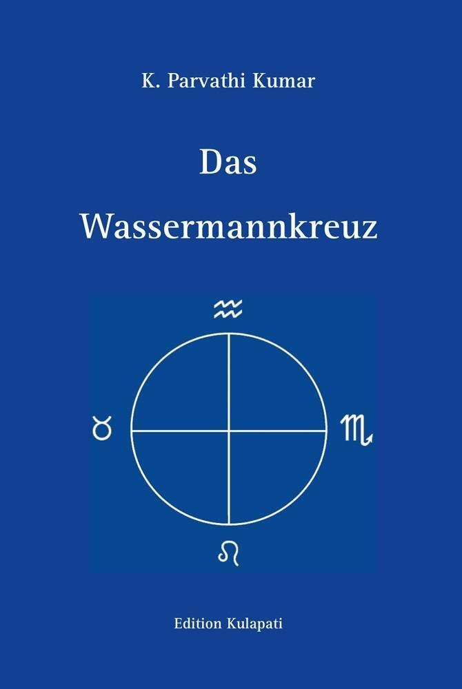 Cover: 9783930637782 | Das Wassermannkreuz | K. Parvathi Kumar | Buch | Deutsch | 2018