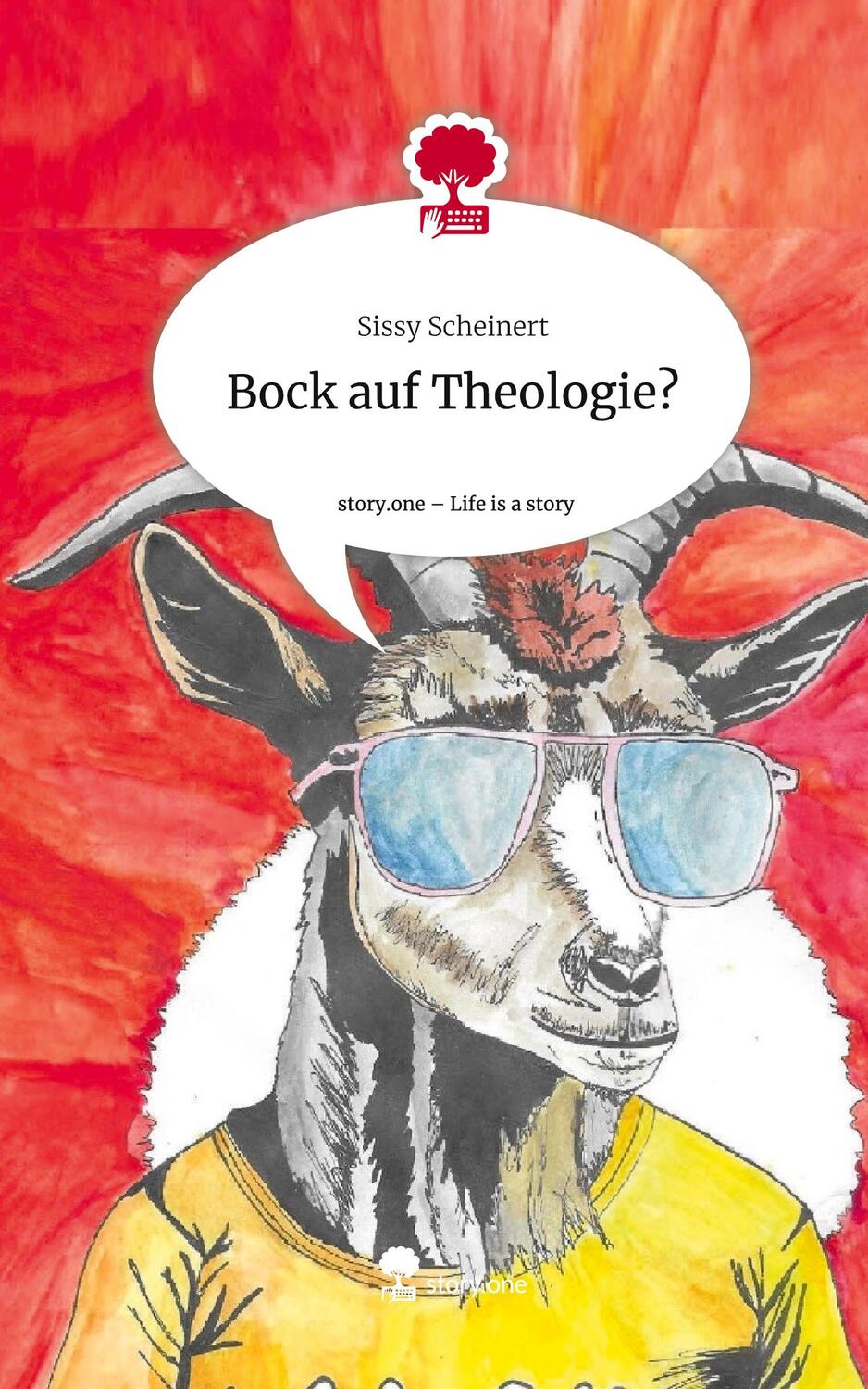 Cover: 9783710888915 | Bock auf Theologie?. Life is a Story - story.one | Sissy Scheinert