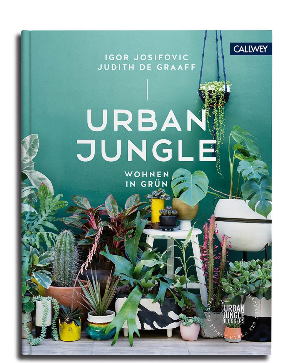 Cover: 9783766722201 | Urban Jungle - Wohnen in Grün | Dekorieren und stylen mit Pflanzen