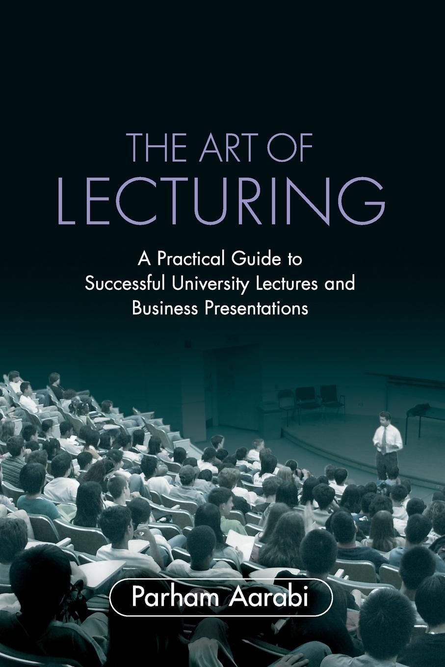 Cover: 9780521703529 | The Art of Lecturing | Parham Aarabi | Taschenbuch | Paperback | 2015