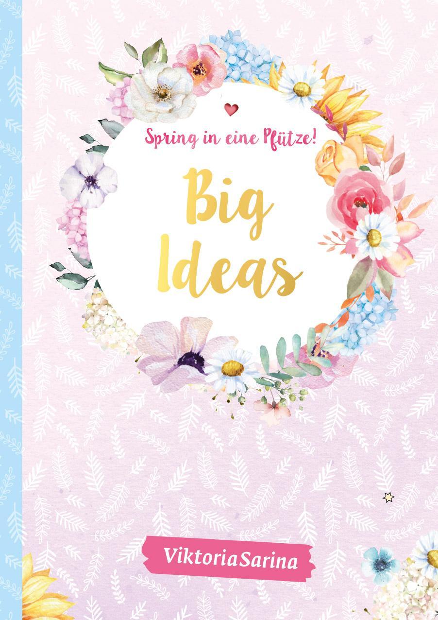Cover: 9783960961697 | Spring in eine Pfütze! Notizbuch Big Ideas | von Viktoria Sarina