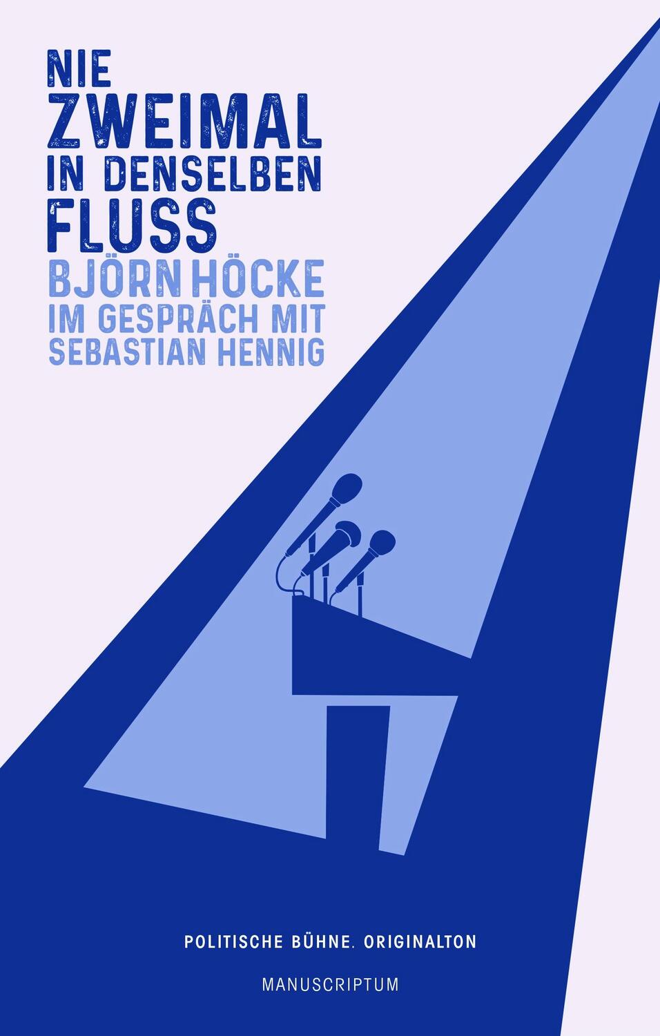 Cover: 9783944872728 | Nie zweimal in denselben Fluß | Sebastian Hennig (u. a.) | Taschenbuch
