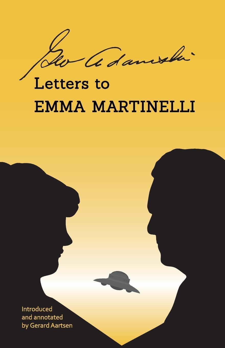 Cover: 9789083033624 | George Adamski - Letters to Emma Martinelli | George Adamski (u. a.)