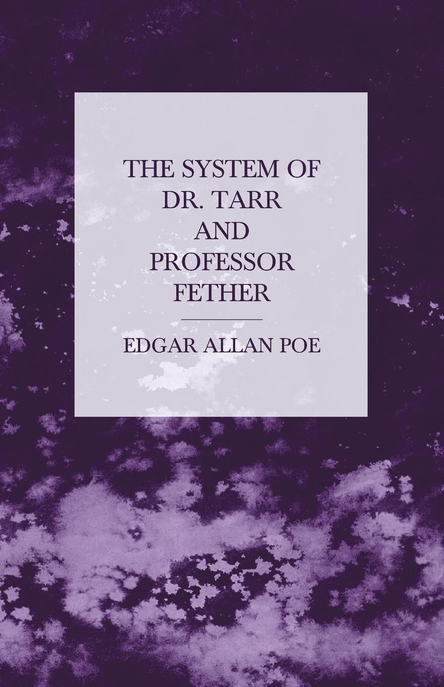 Cover: 9781447465973 | The System of Dr. Tarr and Professor Fether | Edgar Allan Poe | Buch