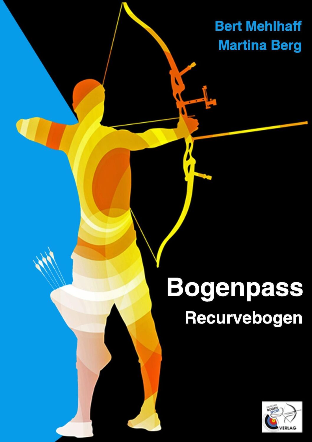 Cover: 9783738636710 | Bogenpass für Recurvebogen | mit Tuning-Tipps für Ihren Bogen | Buch